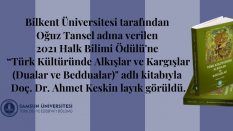 Türk Dili ve Edebiyatı Bölüm Başkanı Doç. Dr. Ahmet Keskin, Oğuz Tansel 2021 Halkbilim Araştırma Ödülü’nün Sahibi Oldu.