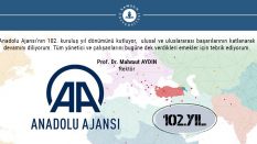Anadolu Ajansı’nın 102. Kuruluş Yıl Dönümü Kutlu Olsun